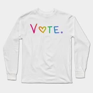 Vote. (Rainbow Ombre, Heart Font) Long Sleeve T-Shirt